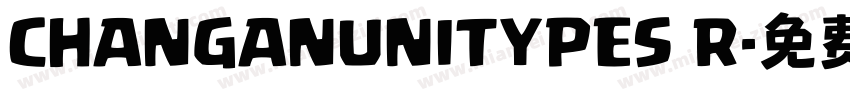 CHANGANUNITYPES R字体转换